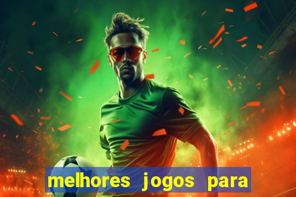 melhores jogos para o tablet